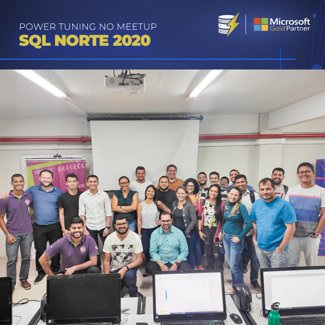 Power Tuning no Meetup SQL Norte – Power Tuning